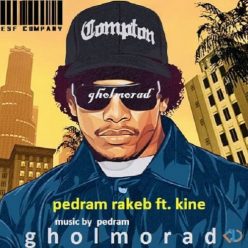 Pedram Rakeb Ft Kine  – Gholmorad